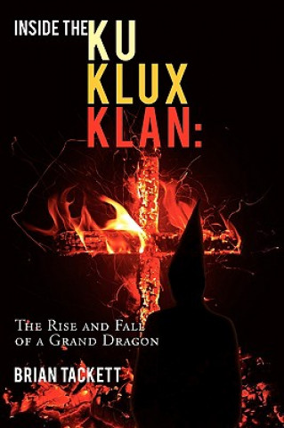 Carte Inside the Klu Klux Klan Brian Tackett