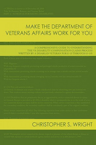 Livre Make the Department of Veterans Affairs Work for You Christopher S. Wright