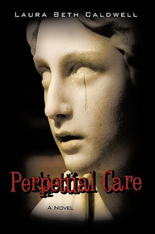 Carte Perpetual Care Laura Beth Caldwell