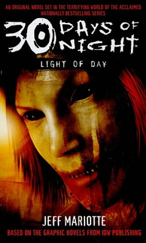 Kniha 30 Days of Night: Light of Day Jeff Mariotte