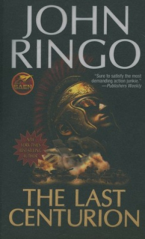 Knjiga Last Centurion John Ringo