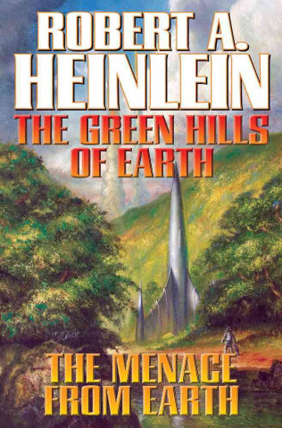 Könyv Green Hills of Earth and the Menace from Earth Robert A. Heinlein