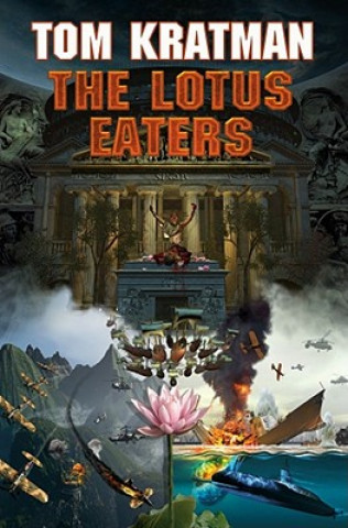 Knjiga Lotus Eaters Tom Kratman