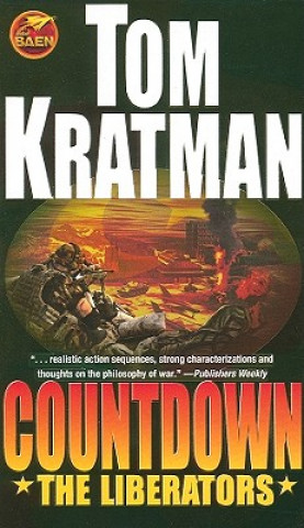 Carte Countdown: The Liberators Tom Kratman