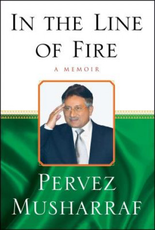 Kniha In the Line of Fire Pervez Musharraf