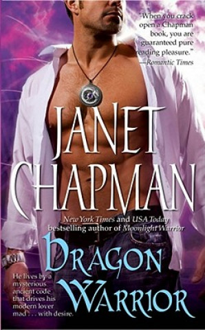 Knjiga Dragon Warrior Janet Chapman