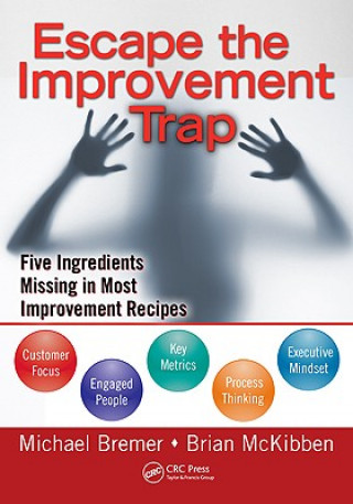 Knjiga Escape the Improvement Trap Michael Bremer