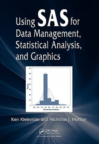 Книга Using SAS for Data Management, Statistical Analysis, and Graphics Ken Kleinman