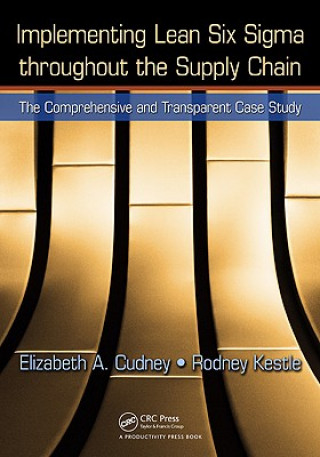 Carte Implementing Lean Six Sigma throughout the Supply Chain Elizabeth A Cudney