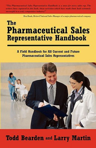 Könyv Pharmaceutical Sales Representative Handbook Todd Bearden