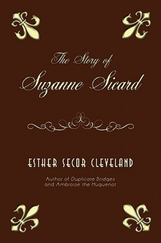 Kniha Story of Suzanne Sicard Esther Secor Cleveland