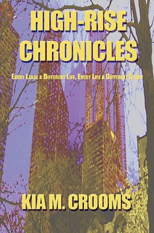 Kniha High-Rise Chronicles Kia M. Crooms