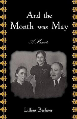 Könyv And The Month Was May Lillian Berliner