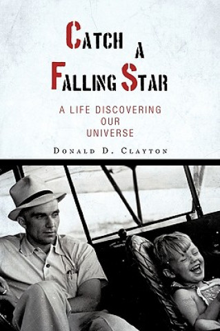 Βιβλίο Catch a Falling Star Donald D. Clayton