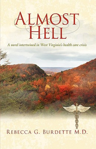 Kniha Almost Hell Rebecca G. Burdette M.D.