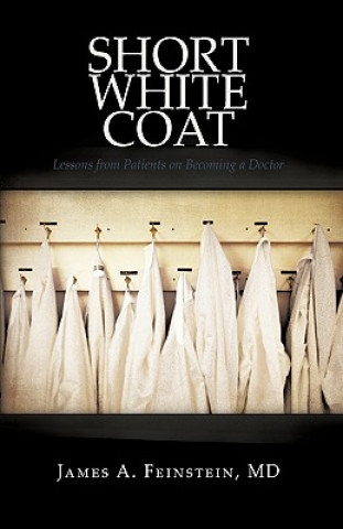 Buch Short White Coat MD James A. Feinst