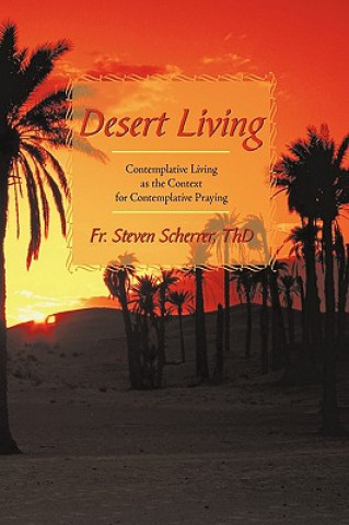 Książka Desert Living Fr. Steven Sche