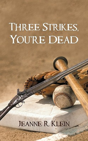 Buch Three Strikes, You're Dead Klein Jeanne R.