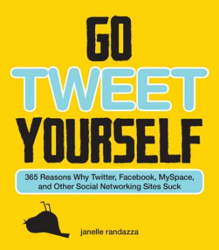 Kniha Go Tweet Yourself Janelle Randazza