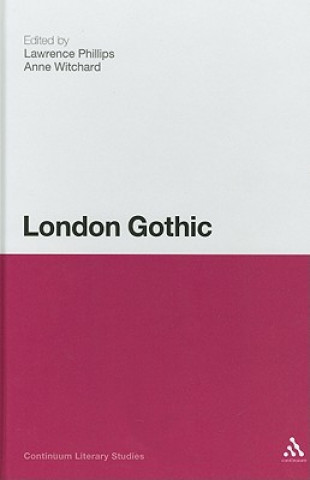 Knjiga London Gothic Lawrence Phillips