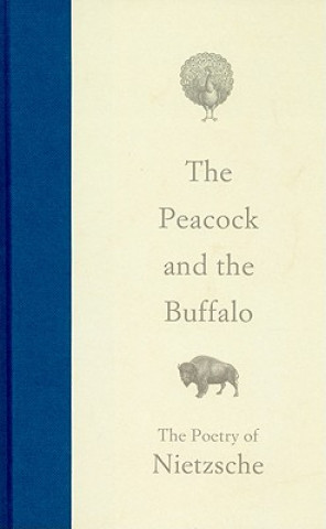 Kniha Peacock and the Buffalo Friedrich Nietzsche