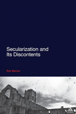 Książka Secularization and Its Discontents Rob Warner