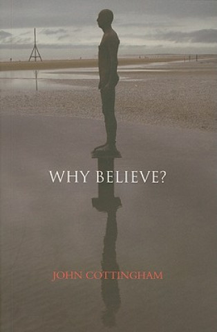 Buch Why Believe? John Cottingham