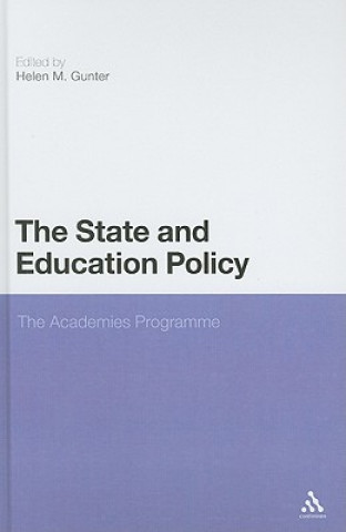 Carte State and Education Policy: The Academies Programme Helen M Gunter