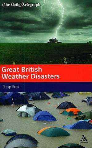 Kniha Great British Weather Disasters Philip Eden