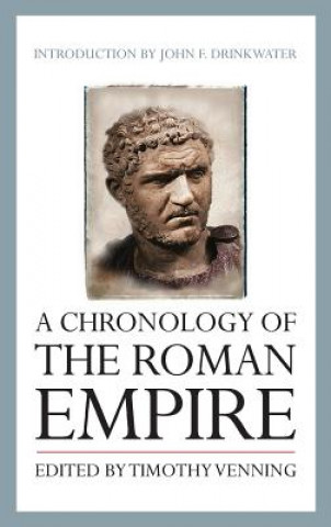 Könyv Chronology of the Roman Empire Timothy Venning