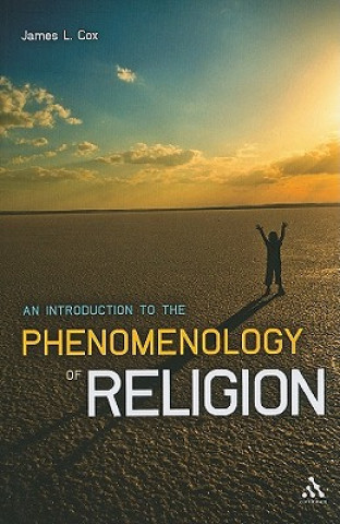 Kniha Introduction to the Phenomenology of Religion James Cox