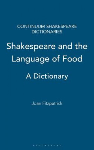 Könyv Shakespeare and the Language of Food Joan Fitzpatrick