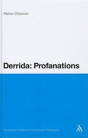 Kniha Derrida: Profanations Patrick O´Connor