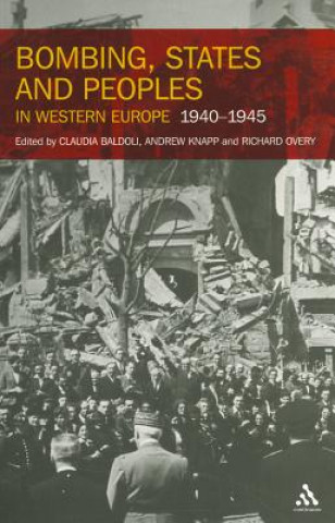 Carte Bombing, States and Peoples in Western Europe 1940-1945 Richard Overy