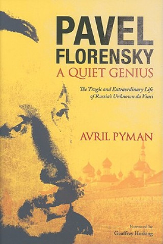 Könyv Pavel Florensky: A Quiet Genius Avril Pyman