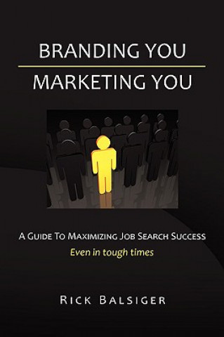 Könyv Branding You Marketing You Rick Balsiger