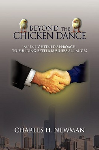 Kniha Beyond the Chicken Dance CHARLES H. NEWMAN