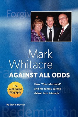 Kniha Mark Whitacre Against All Odds Floyd Perry