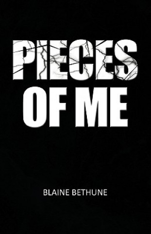 Libro Pieces of Me Blaine Bethune