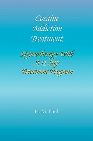 Книга Cocaine Addiction Treatment H.M. Ford