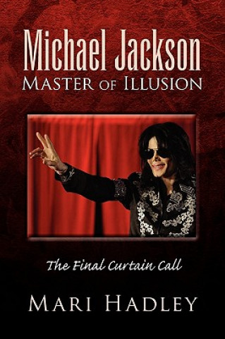Книга Michael Jackson Master of Illusion Mari Hadley
