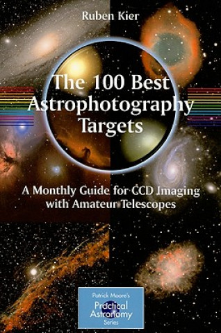 Könyv 100 Best Astrophotography Targets Ruben Kier
