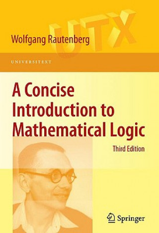 Kniha Concise Introduction to Mathematical Logic Wolfgang Rautenberg