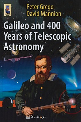 Book Galileo and 400 Years of Telescopic Astronomy Grego