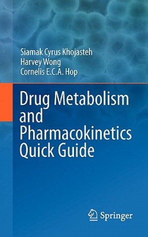 Carte Drug Metabolism and Pharmacokinetics Quick Guide Khojasteh