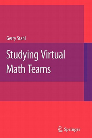 Kniha Studying Virtual Math Teams Stahl