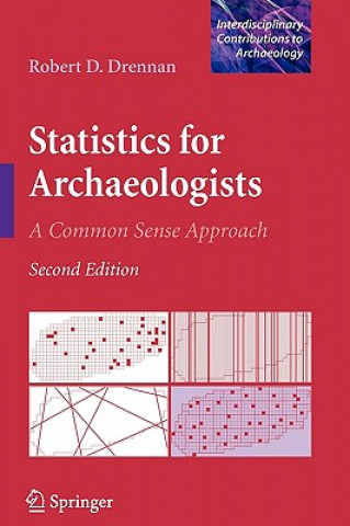Könyv Statistics for Archaeologists Robert D. Drennan
