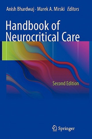 Könyv Handbook of Neurocritical Care Bhardwaj