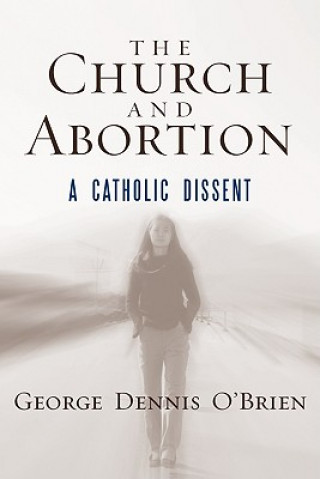 Carte Church and Abortion George O´Brien