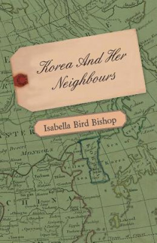 Book Korea And Her Neighbours Isabella Bird Bishop